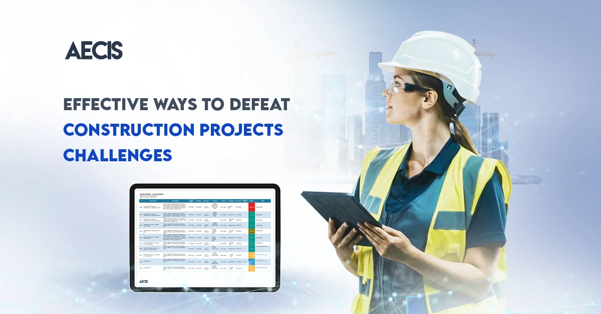 Effective ways to defeat construction projects challenges
