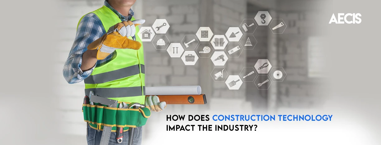 How does construction technology impact the industry?